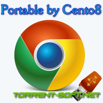 Google Chrome 117.0.5938.63 Portable by Cento8 [Ru/En]