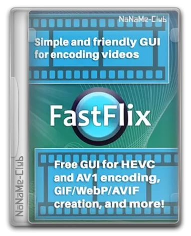 FastFlix 5.8.0 + Portable (x64) [Multi/Ru]